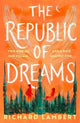 Book cover of: Republic of Dreams. By: Richard Lambert