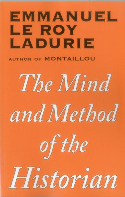 Book cover of: Mind and Method of the Historian. By: Emmanuel Le Roy Ladurie