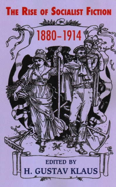 Book cover of: Rise of Socialist Fiction 1880-1914. By: H. Gustav Klaus