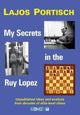 Book cover of: My Secrets in the Ruy Lopez. By: Lajos Portisch