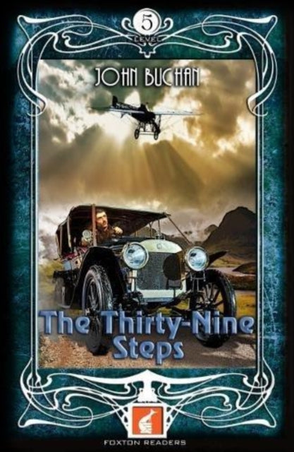 Book cover of: Thirty-Nine Steps - Foxton Readers Level 5 - 1700 Headwords (B2) Graded ELT / ESL / EAL Readers. By: John Buchan