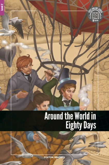 Book cover of: Around the World in Eighty Days - Foxton Reader Level-2 (600 Headwords A2/B1) with free online AUDIO