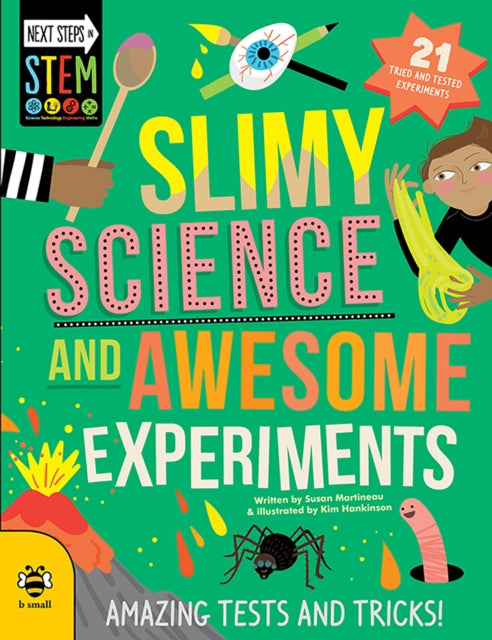 Book cover of: Slimy Science and Awesome Experiments. By: Susan Martineau