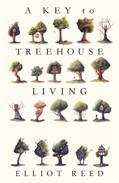 Key to Treehouse Living 9781911545415 Elliot Reed