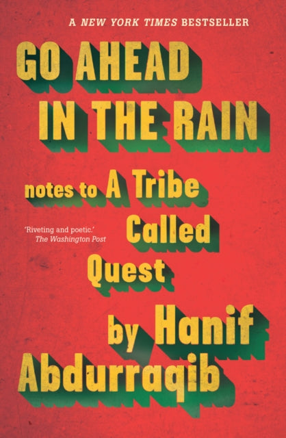 Book cover of: Go Ahead in the Rain. By: Hanif Abdurraqib