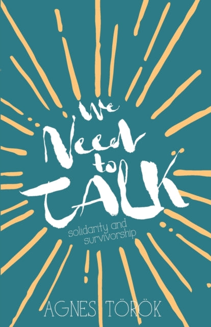 Book cover of: We Need to Talk. By: Agnes Török