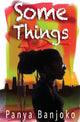 Book cover of: Some Things. By: BANJOKO