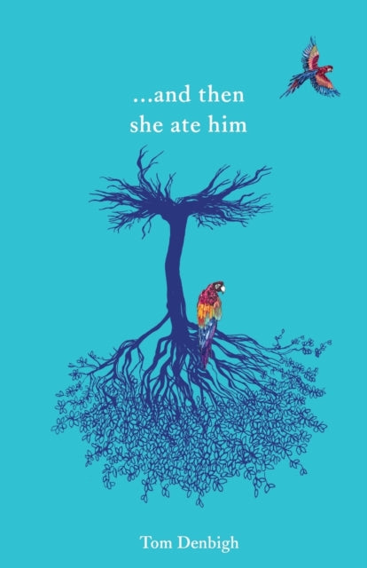 Book cover of: ...and then she ate him. By: Tom Denbigh