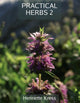 Book cover of: Practical Herbs 2. By: Henriette Kress