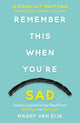 Book cover of: Remember This When You're Sad. By: Maggy Van Eijk