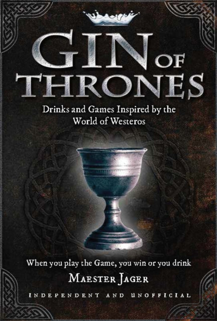 Book cover of: Gin of Thrones. By: Daniel Bettridge