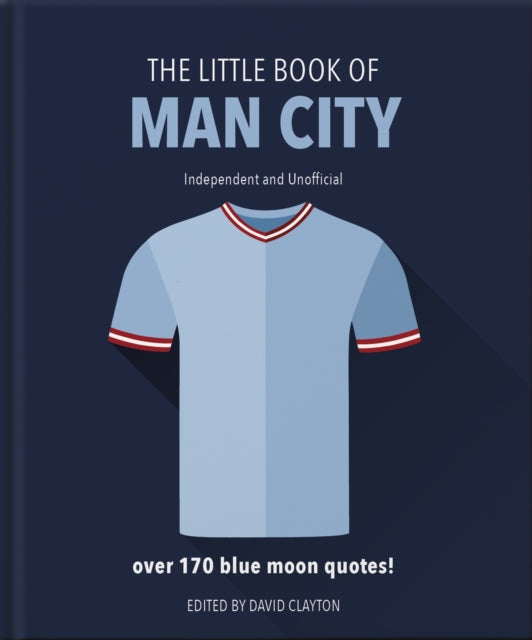 Book cover of: Little Book of Man City. By: David Clayton