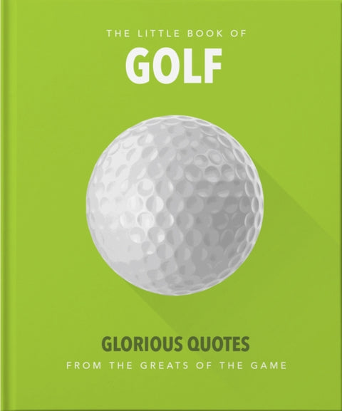 Little Book of Golf, Great quotes straight down the middle