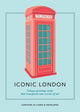 Book cover of: Iconic London. By: Welbeck Publishing