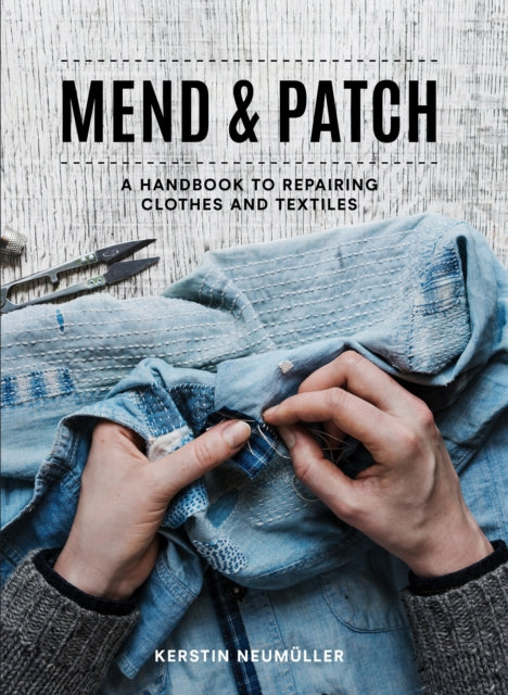 Book cover of: Mend & Patch. By: Kerstin Neumüller