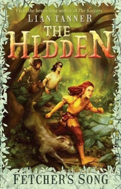 Book cover of: Hidden Series 3. By: Lian Tanner