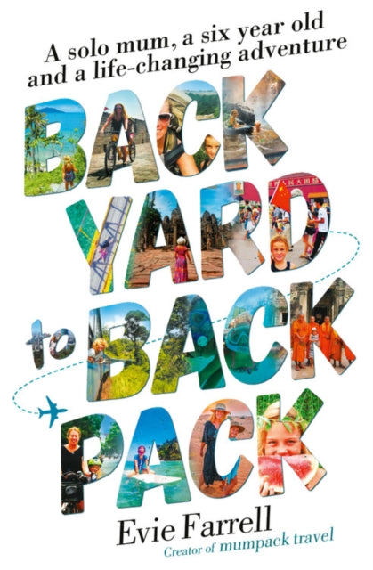 Book cover of: Backyard to Backpack. By: Evie Farrell