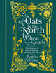 Book cover of: Oats in the North, Wheat from the South. By: Regula Ysewijn