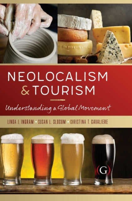 Book cover of: Neolocalism and Tourism. By: Linda Ingram