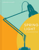 Book cover of: Spring Light. By: Jonathan Glancey