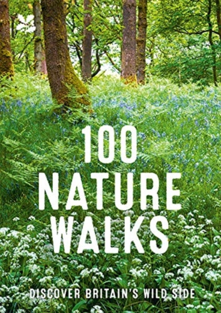 Book cover of: 100 Nature Walks. By: National Trust