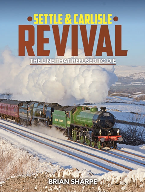 Book cover of: Settle & Carlilse Revival. By: Brian Sharpe