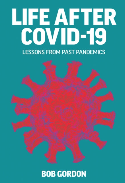 Book cover of: Life After Covid-19. By: Bob Gordon
