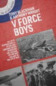 Book cover of: V Force Boys. By: Tony Blackman