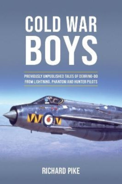 Book cover of: Cold War Boys. By: Pike, Richard