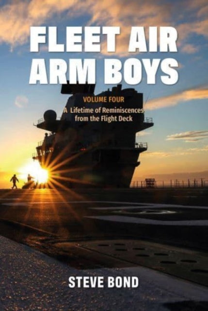 Book cover of: Fleet Air Arm Boys. By: Steve Bond
