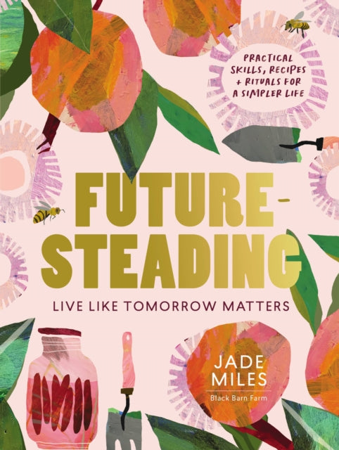 Book cover of: Futuresteading. By: Jade Miles