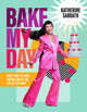 Book cover of: Bake My Day. By: Katherine Sabbath