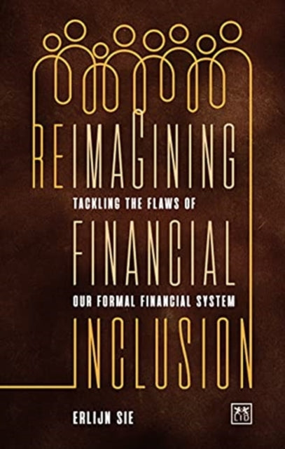 Book cover of: Reimagining Financial Inclusion. By: Erlijn Sie