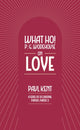 What Ho! P. G. Wodehouse on Love