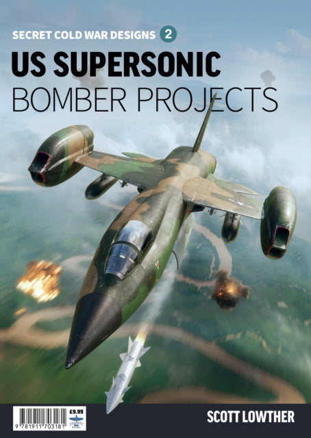 Book cover of: US Supersonic Bomber Projects 2. By: Scott Lowther