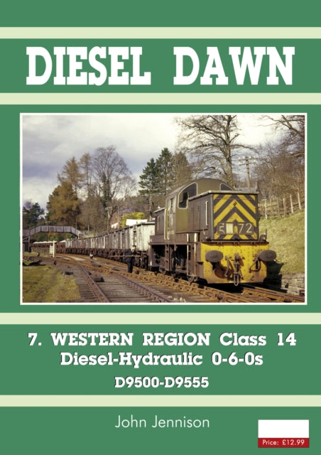 Book cover of: Diesel Part 7 - Western Region Class 14. By: John Jennison