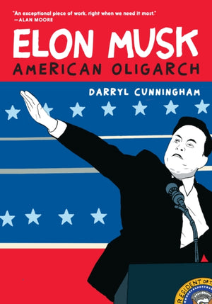 Elon Musk, American Oligarch