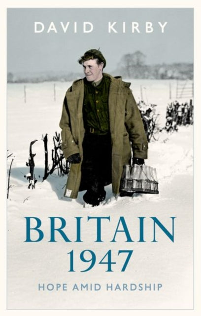 Book cover of: Britain, 1947. By: David Kirby