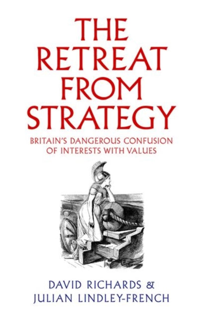 Book cover of: Retreat from Strategy. By: David Richards
