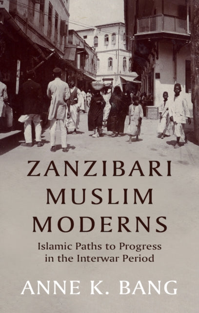 Book cover of: Zanzibari Muslim Moderns