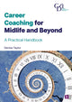 Book cover of: CAREER COACHING FOR MID LIFE & BEYOND. By: TAYLOR, DENISE