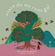 Book cover of: Where Do My Roots Go?