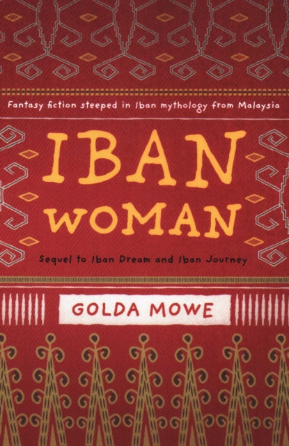 Book cover of: Iban Woman. By: Golda Mowe