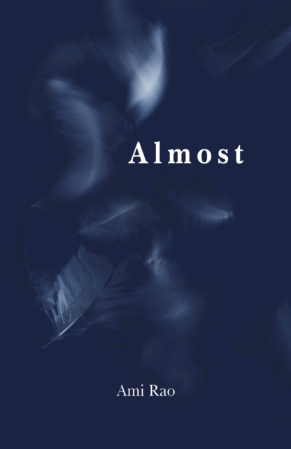 Book cover of: Almost. By: Ami Rao