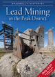 Book cover of: Bradwell's Images of Peak District Lead Mining
