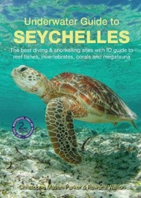 Book cover of: Underwater Guide to Seychelles (2nd edition). By: Rowena Walton