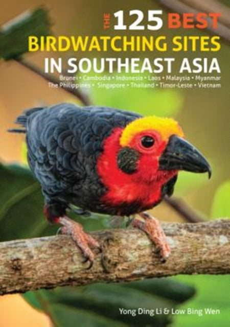 Book cover of: 125 Best Bird Watching Sites in Southeast Asia. By: Ding Li Yong
