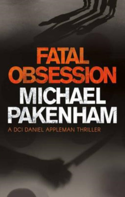 Book cover of: Fatal Obsession. By: Michael Pakenham