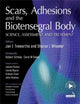 Book cover of: Scars, Adhesions and the Biotensegral Body. By: Jan Trewartha