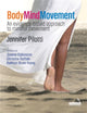 Book cover of: Body Mind Movement. By: Jennifer Pilotti